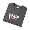 Pain Made Me Real Unisex Garment-Dyed T-Shirt, Motivational Tee, Comfort Wear