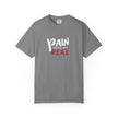 Pain Made Me Real Unisex Garment-Dyed T-Shirt, Motivational Tee, Comfort Wear