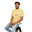 Pain Made Me Real Unisex Garment-Dyed T-Shirt, Motivational Tee, Comfort Wear