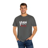 Pain Made Me Real Unisex Garment-Dyed T-Shirt, Motivational Tee, Comfort Wear
