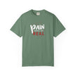 Pain Made Me Real Unisex Garment-Dyed T-Shirt, Motivational Tee, Comfort Wear
