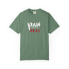 Pain Made Me Real Unisex Garment-Dyed T-Shirt, Motivational Tee, Comfort Wear