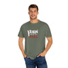 Pain Made Me Real Unisex Garment-Dyed T-Shirt, Motivational Tee, Comfort Wear