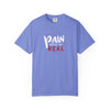 Pain Made Me Real Unisex Garment-Dyed T-Shirt, Motivational Tee, Comfort Wear