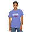 Pain Made Me Real Unisex Garment-Dyed T-Shirt, Motivational Tee, Comfort Wear