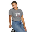 Pain Made Me Real Unisex Garment-Dyed T-Shirt, Motivational Tee, Comfort Wear