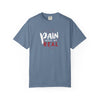 Pain Made Me Real Unisex Garment-Dyed T-Shirt, Motivational Tee, Comfort Wear