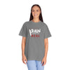 Pain Made Me Real Unisex Garment-Dyed T-Shirt, Motivational Tee, Comfort Wear
