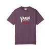 Pain Made Me Real Unisex Garment-Dyed T-Shirt, Motivational Tee, Comfort Wear