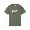 Pain Made Me Real Unisex Garment-Dyed T-Shirt, Motivational Tee, Comfort Wear