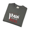 Pain Made Me Real Unisex Garment-Dyed T-Shirt, Motivational Tee, Comfort Wear