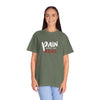Pain Made Me Real Unisex Garment-Dyed T-Shirt, Motivational Tee, Comfort Wear