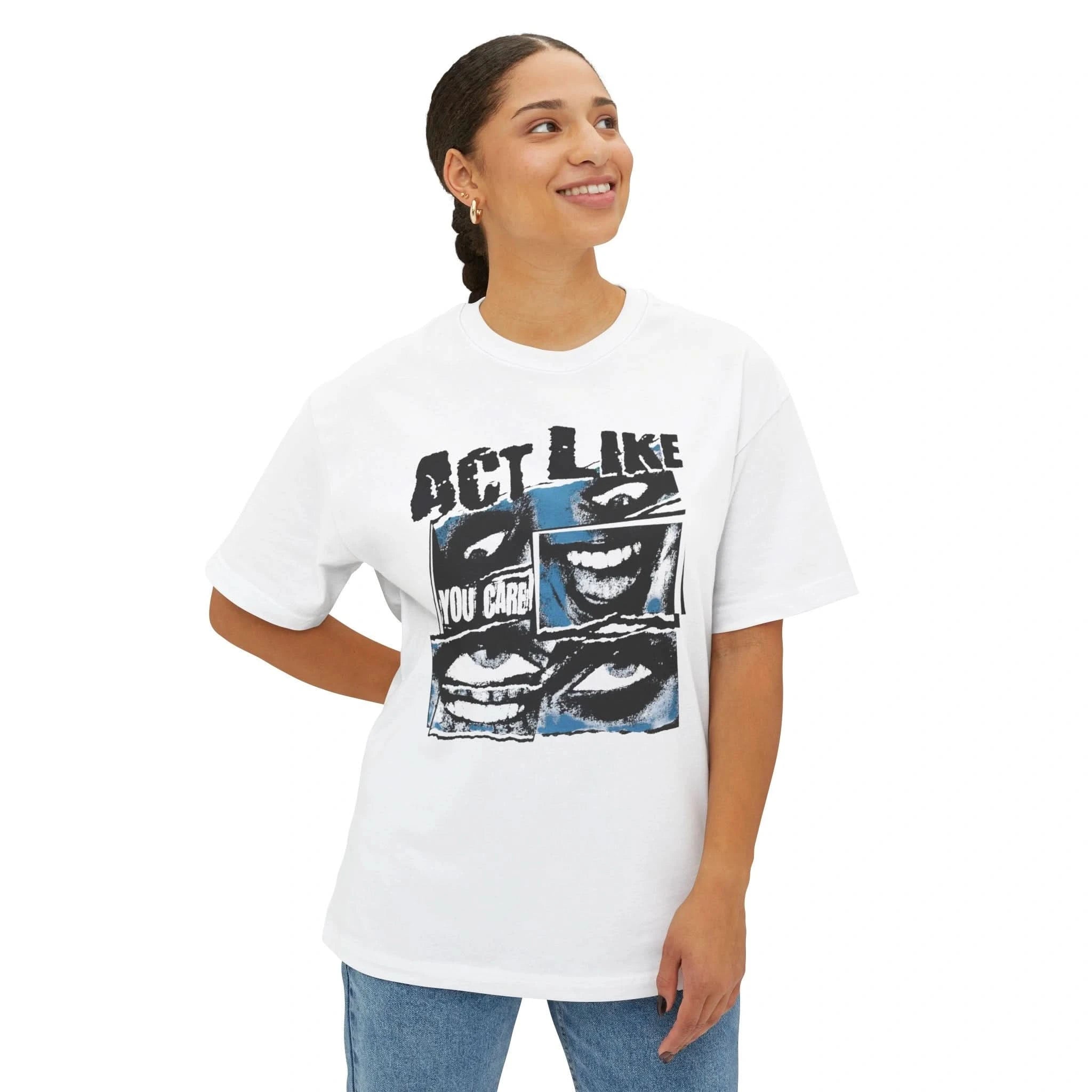 Act Like You Care Oversized Tee, Unisex Graphic T-Shirt, Casual Wear, Streetwear Fashion